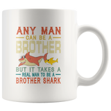 Vintage real man to be a brother shark white coffee mug, gift for brother