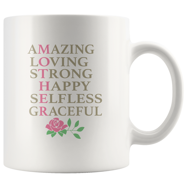 Mother Amazing loving strong happy selfless graceful mother's day gift white coffee mug