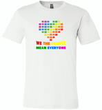 We the people mean everyone lgbt gay pride - Canvas Unisex USA Shirt