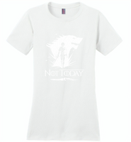 Air Arya Not Today Stark Got - Distric Made Ladies Perfect Weigh Tee