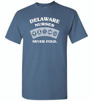 Delaware Nurses Never Fold Play Cards - Gildan Short Sleeve T-Shirt