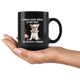 A Woman cannot survive on wine alone she also needs a chihuahua funny black coffee mugs