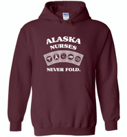 Alaska Nurses Never Fold Play Cards - Gildan Heavy Blend Hoodie