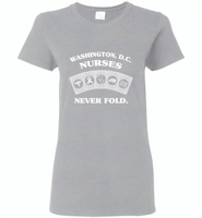 Washington, D.C. Nurses Never Fold Play Cards - Gildan Ladies Short Sleeve
