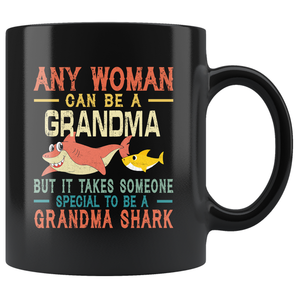 Any woman can be a grandma but it takes someone special to be a grandma shark vintage black gift coffee mug