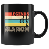 Legends are born in March vintage, birthday black gift coffee mug