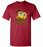 I'm the crazy bus driver your mother warned you about - Gildan Short Sleeve T-Shirt