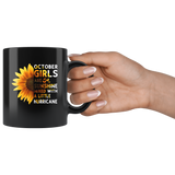 Sunflower October girls are sunshine mixed with a little Hurricane Birthday gift, born in October black coffee mug