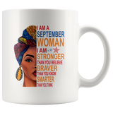 September woman I am Stronger, braver, smarter than you think, birthday gift white coffee mugs