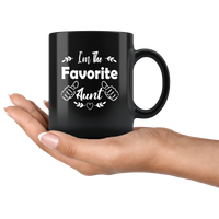 I’m The Favorite Aunt Black Coffee Mug