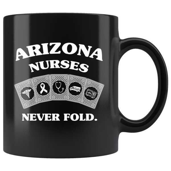 Arizona Nurses Never Fold, Play Cards Black Coffee Mug