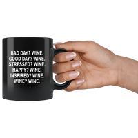 Bad good stressed happy inspired wine lover black coffee mug