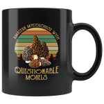 Amateur mycologist with questionable morels vintage retro funny black gift coffee mug