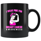 I wear pink for breast cancer awareness, woman strong pink warrior black coffee mug