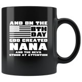 And On The 8th Day God Created Nana And The Devil Stood At Attention Us Flag Black Coffee Mug