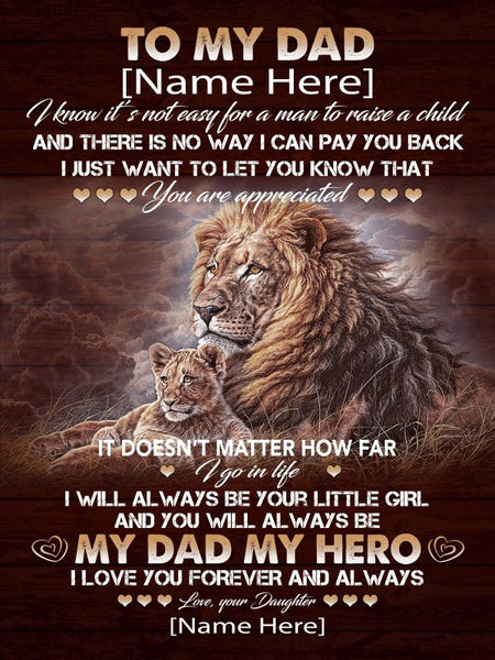 Personalized To My Dad Not Easy Raise Child I Love You Appreciated My Hero Lion Father’s Day Gift From Daughter Custom Blanket