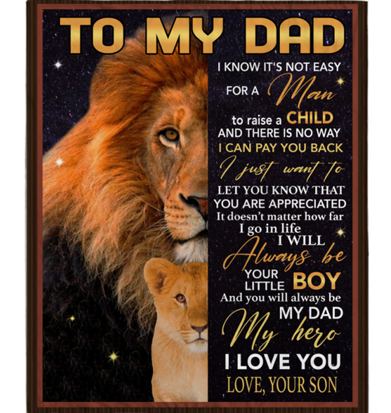 Personalized To My Dad Not Easy Man Raise Child You Appreciated I Love You Lion Fathers Day Gift From Son Black Fleece Blanket