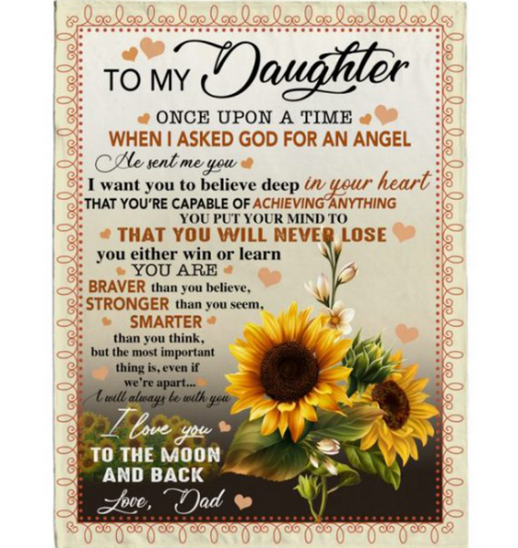 Personalized To My Daughter Angel Braver Stronger Smarter I Love You Sunflower Gift From Dad Fleece Blanket