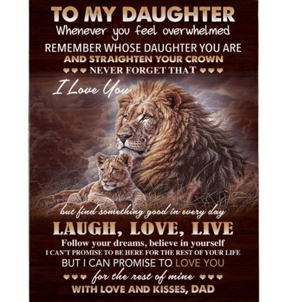 Personalized To My Daughter I Love You Laugh Love Live Straighten Crown Lion Gift From Dad Fleece Blanket