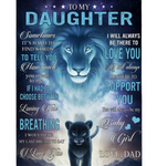 Personalized To My Daughter I Be There To Love Support You Baby Girl Dad Lion Gift Fleece Blanket
