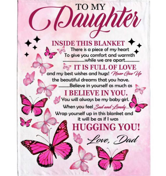 Personalized To My Daughter I Believe Hugging Hug You Gift From Dad Butterfly Never Give up Fleece Blanket