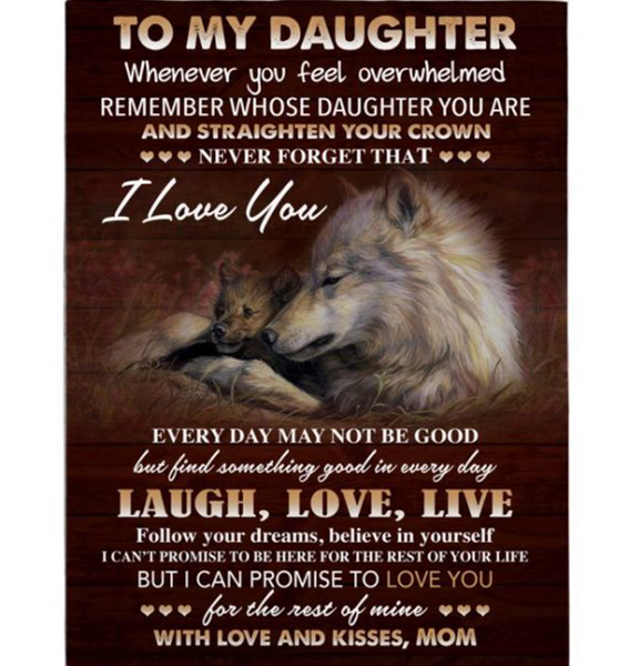 Personalized To My Daughter I Love You Laugh Love Live Straighten Crown Wolf Gift From Mom Fleece Blanket