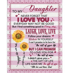 Personalized To My Daughter I Love You Rest Of Life Laugh Love Live Sunflower Gift From Dad Fleece Blanket