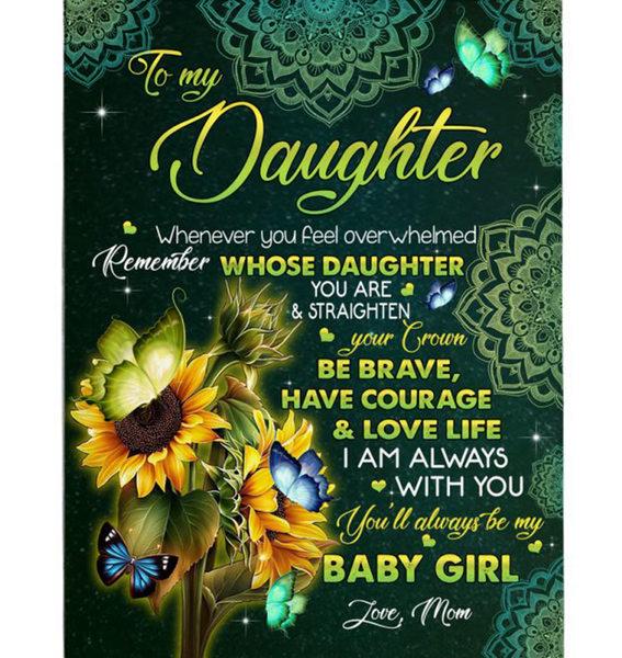 Personalized To Daughter You Are Straighten Your Crown Brave Courage Love Life Sunflower Mandala Gift From Mom Dad Fleece Blanket