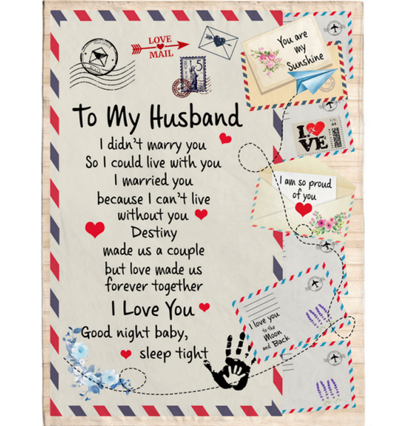 Personalized To My Husband I Married You Can't Live Without You Love Good Night Letter Envelope Gift From Wife Fleece Blanket