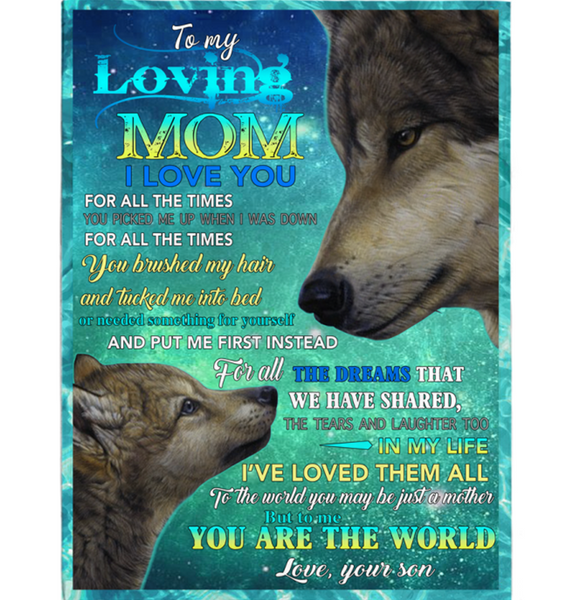 Personalized To My Loving Mom I Love Mother For All The Times You Are The World Son’s Gift Wolf Plush Fleece Blanket