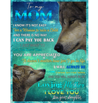 Personalized To My Mom I Know It's Not Easy For A Woman To Raise A Child I Love My Mother Daughter's Gift For Mom Blanket