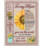 Personalized To My Mom I Love You Are Appreciated Sunflower Gift From Daughter World Fleece Blanket