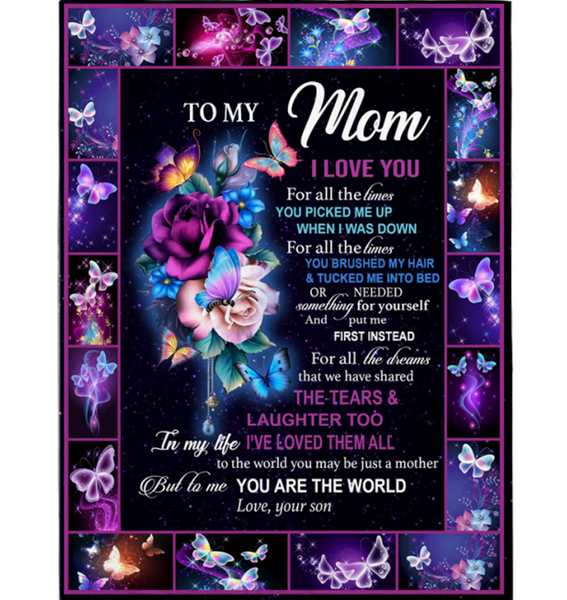 Personalized To My Mom I Love You For All The Times You Are My World Flower Butterfly Mothers Day Gift From Son Fleece Blanket