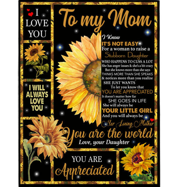 Personalized To My Mom Not Easy Woman Raise Stubborn Daughter Appreciated Mothers Day Gift I Love You Mom Sunflower World Fleece Blanket