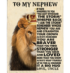 Personalized To Nephew If Fate Whispers To You Can't Withstand Storm Braver Stronger Big Hug Lion Gift From Aunt Uncle Fleece Blanket