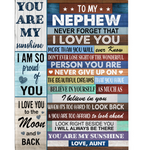 Personalized Customize To My Nephew Never Forget That I Love You Never Give Up Believe In Yourself Gift From Aunt Uncle Fleece Blanket