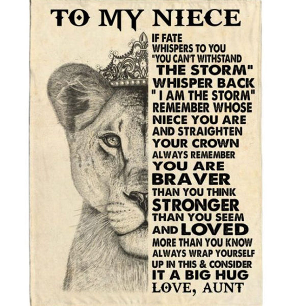 Personalized Customize To My Niece If Fate Whispers To You Can’t Withstand The Storm Braver Stronger Big Hug Lion Gift From Aunt Fleece Blanket