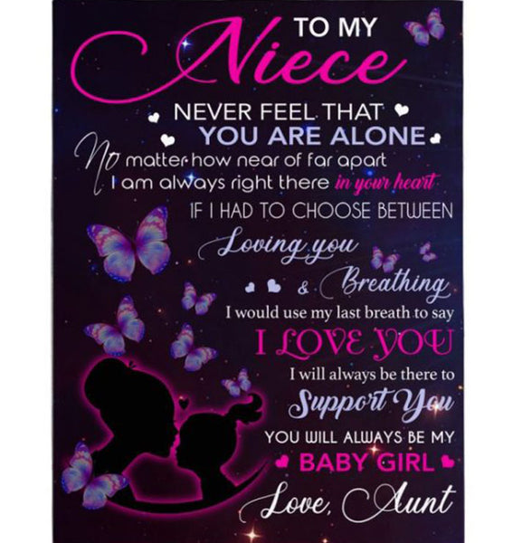 Personalized Customize To My Niece Never Feel Alone Aunt Love Support You Baby Girl Butterfly Gift Fleece Blanket