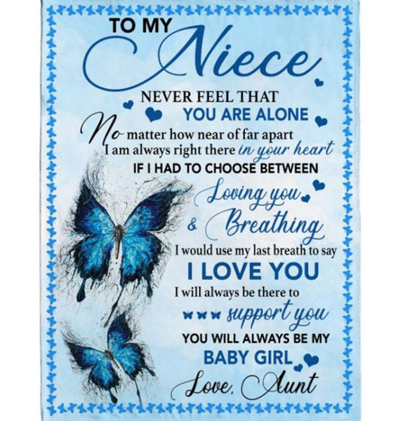 Personalized Customize To My Niece Never Feel Alone I Love You Support Butterfly Gift From Aunt To Baby Girl Fleece Blanket