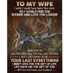 Personalized To My Wife I Wish Turn Back Clock Find You Sooner Love Longer Deer Couple Valentine's Day Gift From Husband Fleece Blanket