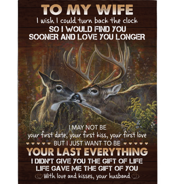 Personalized To My Wife I Wish Turn Back Clock Find You Sooner Love Longer Deer Couple Valentine's Day Gift From Husband Fleece Blanket