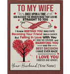 To My Wife Once Upon Time God Blessed Broken Road Led Me Straight To You Love You Gift From Husband Personalized Fleece Blanket