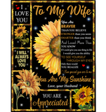 Personalized To My Wife You Are My Sunshine Sunflower Braver Stronger Smarter Appreciated I Love You Funny Gift From Husband Fleece Blanket