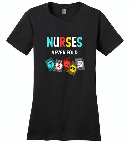 Nurses Never Fold Play Cards Tee - Distric Made Ladies Perfect Weigh Tee