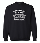 Louisiana Nurses Never Fold Play Cards - Gildan Crewneck Sweatshirt