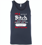 I'm a bitch beautiful intelligent thoughfull caring honest with a low bullshit tolerance don't try me - Canvas Unisex Tank