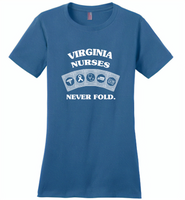 Virginia Nurses Never Fold Play Cards - Distric Made Ladies Perfect Weigh Tee