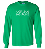 A girl has no name - Gildan Long Sleeve T-Shirt