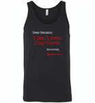 Dear Senator I Can't Even Play Cards Sincerely Offended Nurse - Canvas Unisex Tank