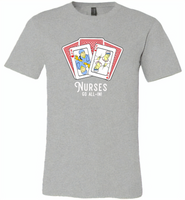 Nurse Go All In RN Play Cards Funny Tee - Canvas Unisex USA Shirt
